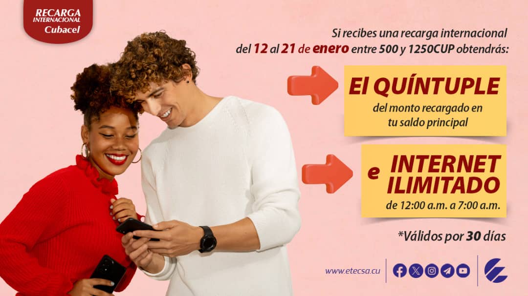 🤩Disfruta de las promociones internacionales que hemos diseñado, para que desde este incio de año te mantengas 🫂 cerquita de los tuyos.

Si recibes una recarga del 12 al 21 de enero entre 500 y 1250CUP obtendrás: 
✅QUÍNTUPLE del saldo principal.
✅ INTERNET ILIMITADO.