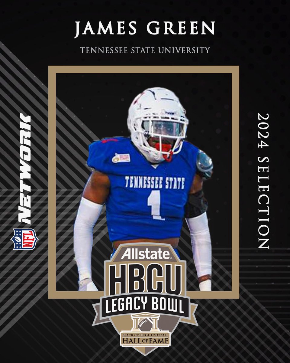 HBCULegacyBowl's tweet photo. 2024 @Allstate HBCU Legacy Bowl Selection: 

JAMES GREEN
LB, @TSUedu 
 
#LegacyBound https://t.co/ZglO52AdvZ