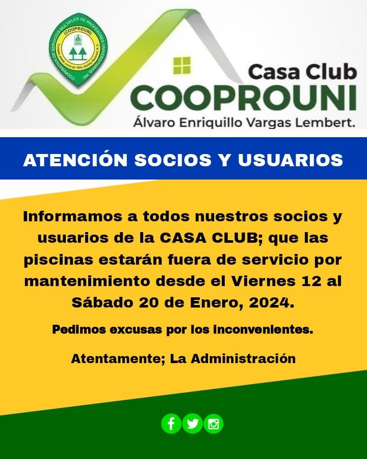 CCooprouni's tweet photo. Informamos a todos nuestros socios y usuarios de la CASA CLUB; que las piscinas estarán fuera de servicio por mantenimiento desde el Viernes 12 al Sábado 20 de Enero, 2024.

Atentamente;

La Administración https://t.co/rZNJsBIJ3f