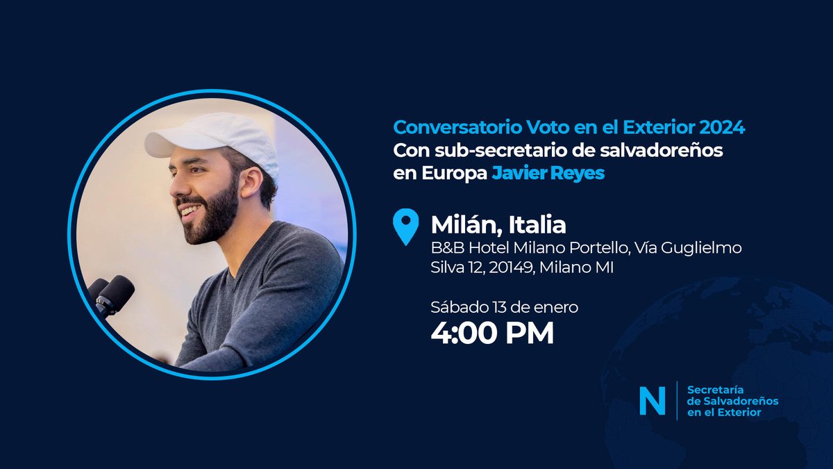SalexNIsv's tweet photo. ¡El proyecto político de @nayibbukele no se detiene! 👊🏻

Si resides en Milán, Italia, acompáñanos en nuestro conversatorio sobre las #Elecciones2024 con el Subsecretario de Salvadoreños en el Exterior, @JavierReyes_Sv. 🇸🇻🇮🇹

Más detalles: 👇🏻 https://t.co/q3pa2cLvbK