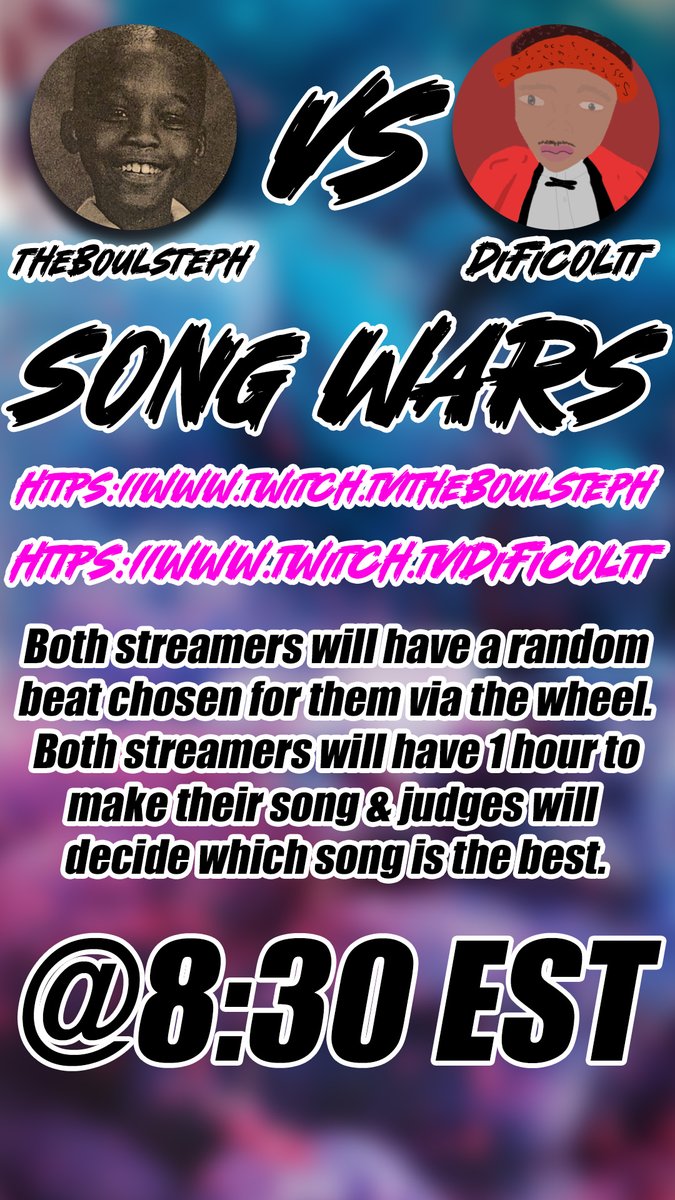 TheBoulSteph's tweet photo. SONG WARS TODAY @8:30 EST https://t.co/S8ynaeRAxf https://t.co/R9mMacejfh