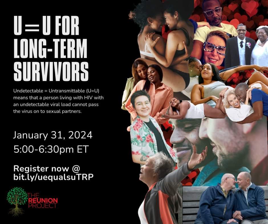 Join us for the next webinar in our Long-term Survivor's Toolkit Series, 'U=U for Long-term Survivors' on January 31, 2024 at 5:00-6:30pm ET. Register now at bit.ly/uequalsuTRP #HIV #HIVandaging #LTS #HIVlts #longtermsurvivor #HIVlongtermsurvivors #reunionproject #UequalsU