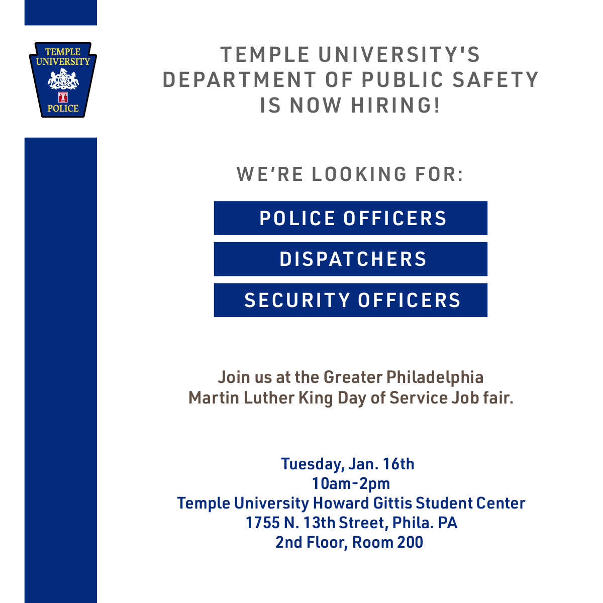 TU_Police's tweet photo. Temple University's Public Safety Department is expanding! We are searching for new Police Officers, Dispatchers and Security Officers! Join us at an upcoming job fair:

🗓️ Tuesday, Jan. 16th
⏰10am-2pm
📍Howard Gittis Student Center
1755 N 13th St, Philadelphia, PA 19122 https://t.co/sjsJlq3zq4