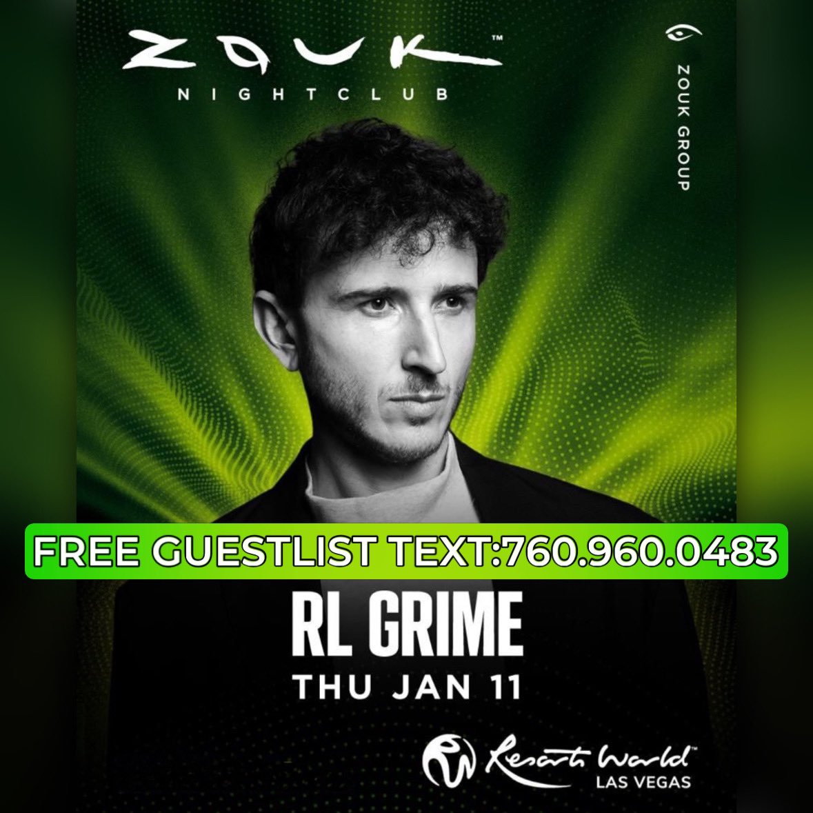 chasevip's tweet photo. RL GRIME At Zouk Nightclub
Free entry text:760.960.0483
Resorts World Hotel - Las Vegas 
January 11 2024 
#ces #CES2024 #promoter #host #thingstodo #omnia #hakkasan #xs #events #nelly #afrojack #tiesto #discotech #illenium https://t.co/zu4w0x0uX5