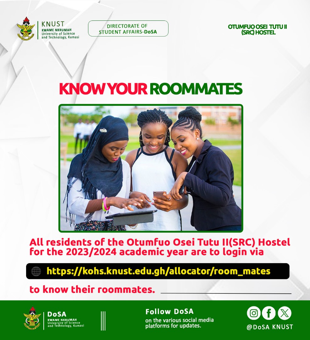 Residents of Otumfuo Osei Tutu II (SRC) Hostel are to login to kohs.knust.edu.gh/allocator/room… to know their roommates. @knust_src @KNUSTGH @RealCampusNews @VOICE_of_KNUST