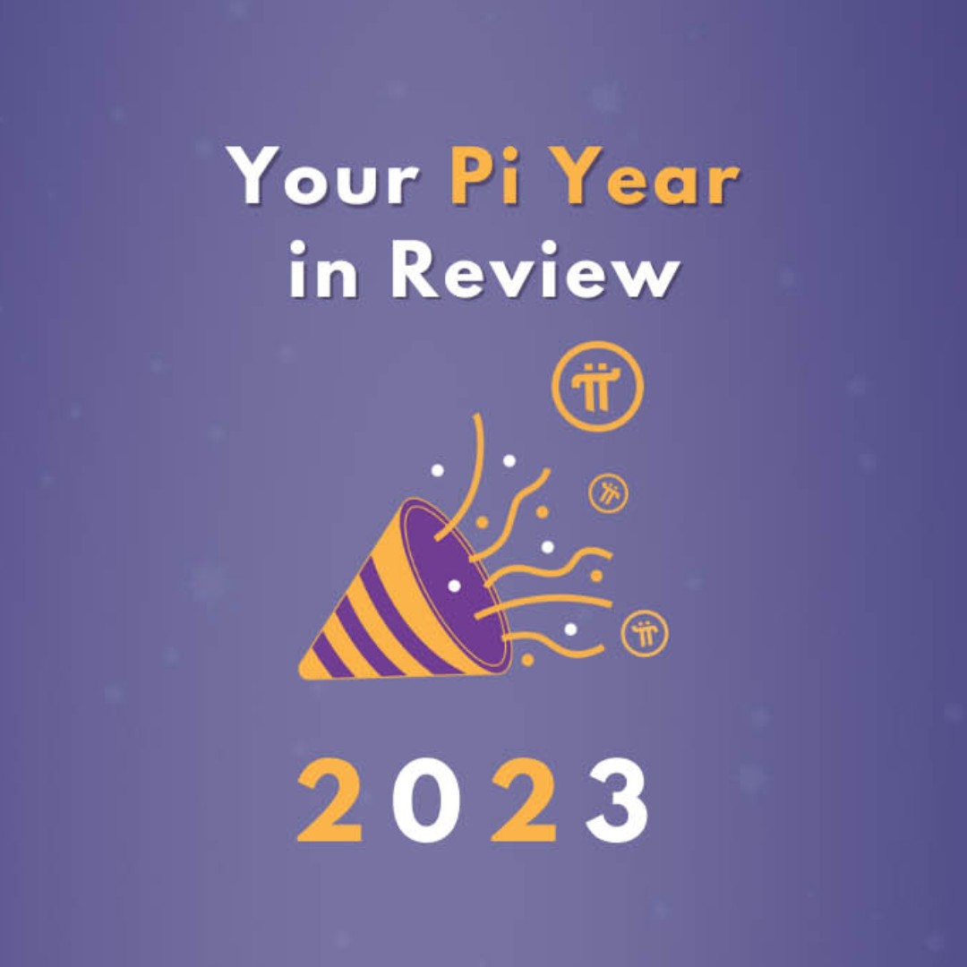 Do you know how much Pi you mined in 2023? See your 2023 mining summary on the Pi mining app home screen through the new feature that highlights your milestones within the network and celebrates your achievements in 2023.