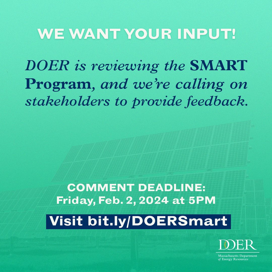 DOER is reviewing the Solar Massachusetts Renewable Target (SMART) program, and we want your input! View questions and submit your written feedback by Feb. 2, 2024, at 5 pm: mass.gov/info-details/s… Contact doer.smart@mass.gov for more info.