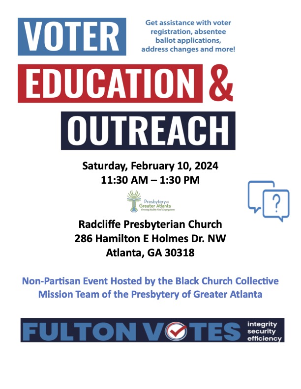 atlpcusa's tweet photo. The members of the Black Church Collective Mission Team of the Presbytery of Greater Atlanta will host a non-partisan Voter Education, Information, and Outreach Event at Radcliffe Presbyterian Church on Saturday, February 10, 2024, at 11am.
Info: https://t.co/9gXCG0ijA4 https://t.co/jEwXcHsoo4