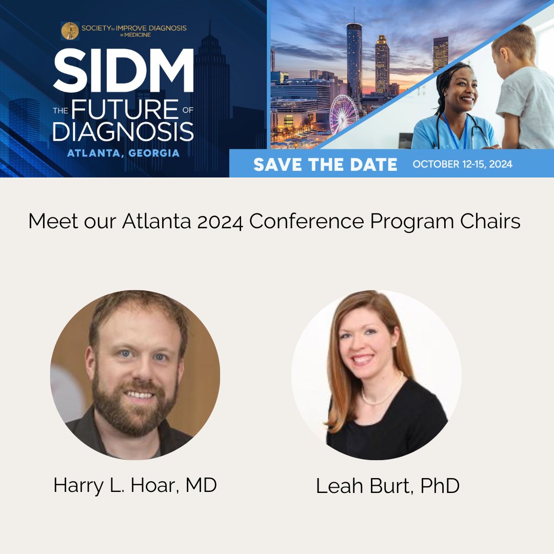 🎉 Exciting News for #SIDM2024! 🌐 We're thrilled to welcome the distinguished chairs for our Atlanta conference, Dr. Harry Hoar and Dr. Leah Burt, spearheading the mission to enhance accuracy in medical diagnoses. 🩺 #MedicalInnovation #SIDM2024Atlanta #improveDX