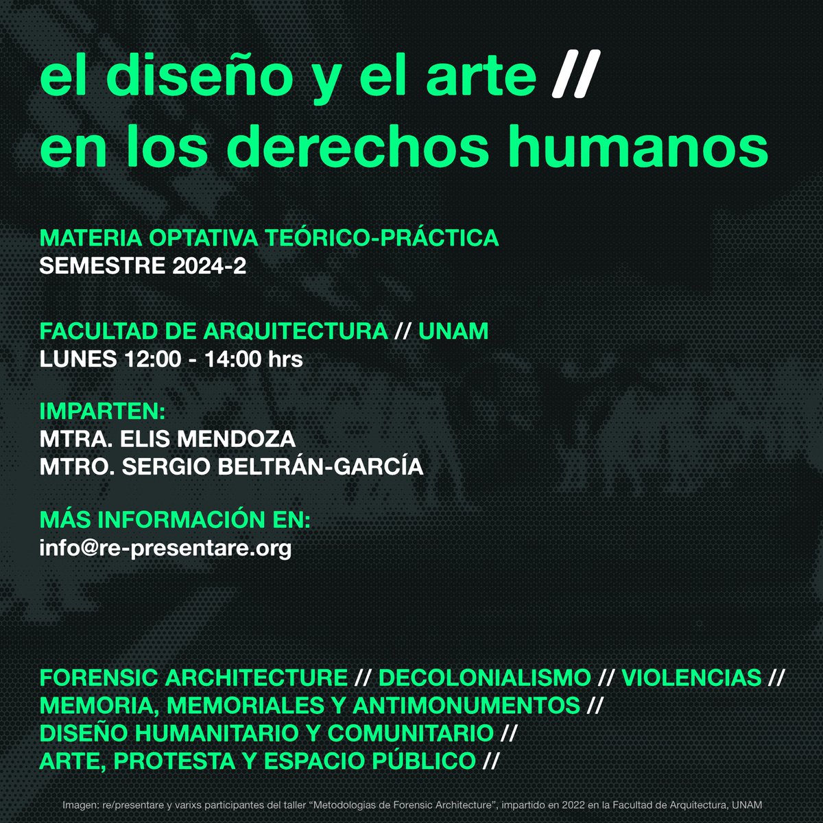 representare's tweet photo. Por segunda ocasión, el equipo de @representare, @lizzanka y @ssbeltran, impartirán la asignatura optativa "El diseño y el arte en los derechos humanos" en la @faunam_mx.

Consulten en estas imágenes horarios, objetivos y temario. https://t.co/ykFgvJZBvT