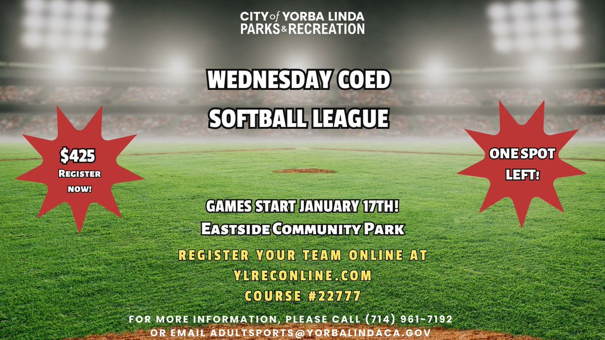 Join our Wednesday Coed Softball League starting on 1/17! All games will be at Eastside Community Park in the evenings. Register your team at YLRecOnline.com using course #22777. For more information, please call (714) 961-7192 or email adultsports@yorbalindaca.gov.