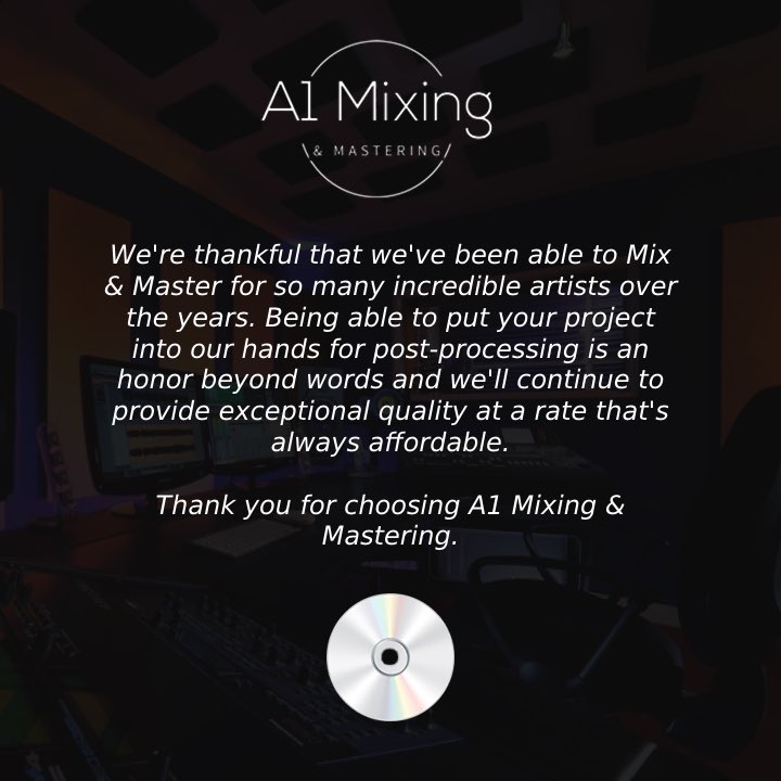 We’re thankful that we’ve been able to Mix &amp; Master for so many artists. Being able to put your project into our hands for post-processing is an honor beyond words and we’ll continue to provide exceptional quality at a rate that’s affordable. Thank you for choosing A1! 🎚💿⚡️