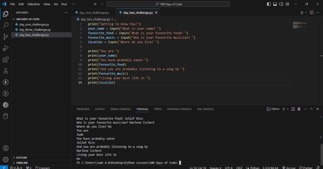 J_AyBie's tweet photo. Day 2/100: Challenge completed.
The challenge was to write a program that takes input from users to get to know them.
#100DaysOfCode #Tech4ChangeGH #PythonLearning https://t.co/Kq7Zo6z2Ec