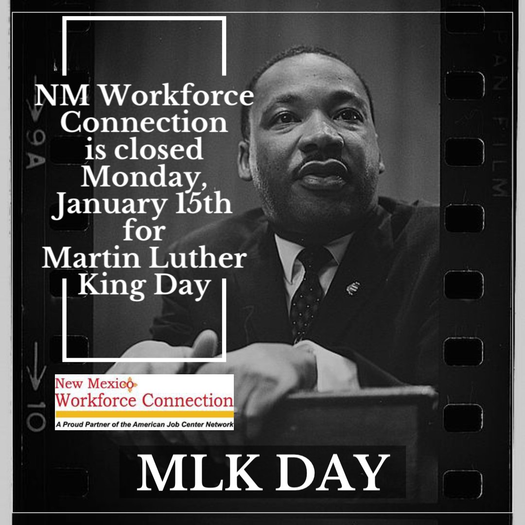 NMWorkforce's tweet image. All Workforce Connection offices in the central region are closed on Monday, January 15th in observance of Martin Luther King Day.

We honor his incredible legacy and pursuit of equality and justice.

#MLKDay #wccnm #nmworkforceconnection #nmcentralregion
