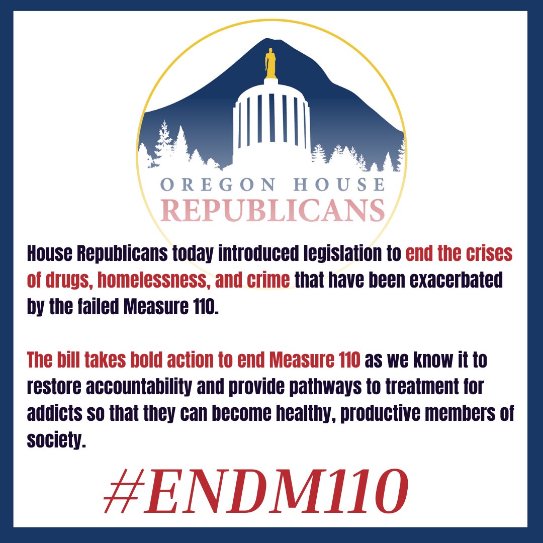 OregonHouseGOP's tweet photo. Our bill will finally undo the disaster that is Measure 110. Oregonians have suffered the costs of increased substance abuse, homelessness, and crime. The majority party inflicted this on Oregon, Republicans are ready to fix it. https://t.co/GZuxAA9lD2