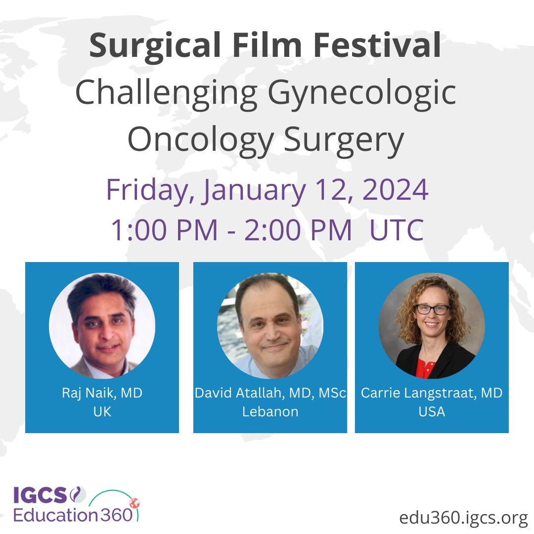 IGCSociety's tweet photo. Join Drs. Naik, Atallah and Langstraat for the Surgical Film Festival Challenging Gynecologic Oncology Surgery
 
📆 January 12th 
➡️https://t.co/YbYRSLJPWg https://t.co/AbZyKwItV9