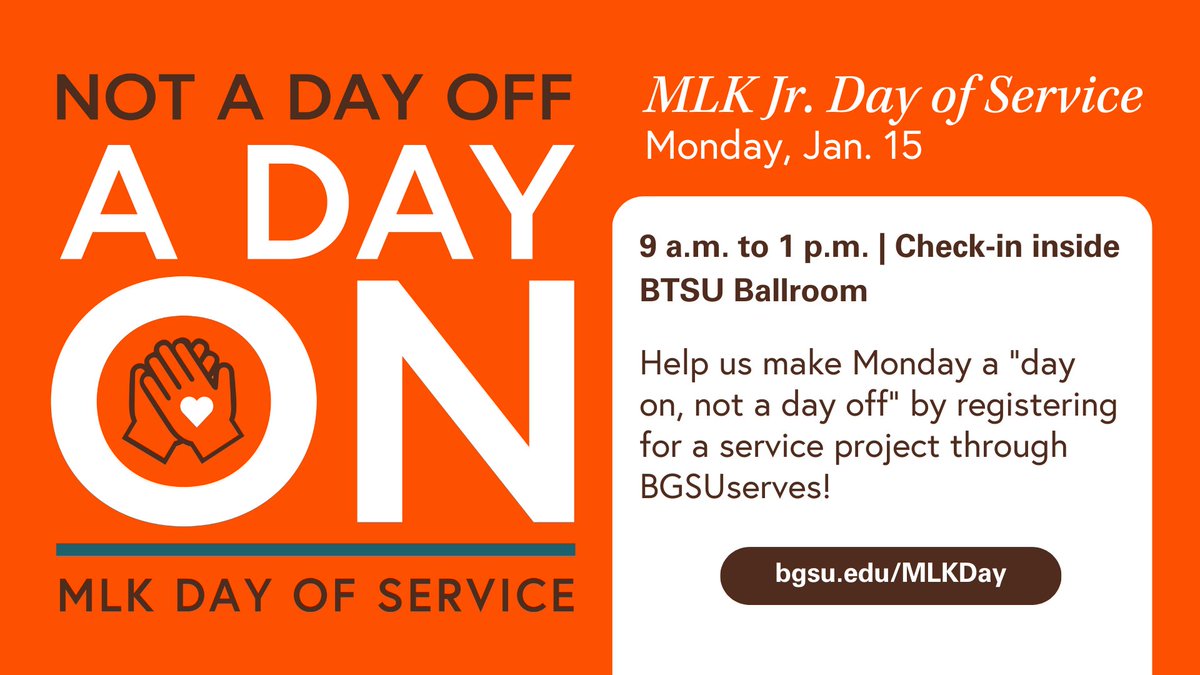 bgsu's tweet photo. Join @themarvincenter for the 16th annual BGSU #MLKDay of Service Jan. 15, 9 a.m. to 1 p.m. 

We invite you to make Monday #ADayOn rather than a "day off" by registering for a service project! #BGSUMLK
➡️ https://t.co/y65ynxRItG https://t.co/7gjXq9cUYf