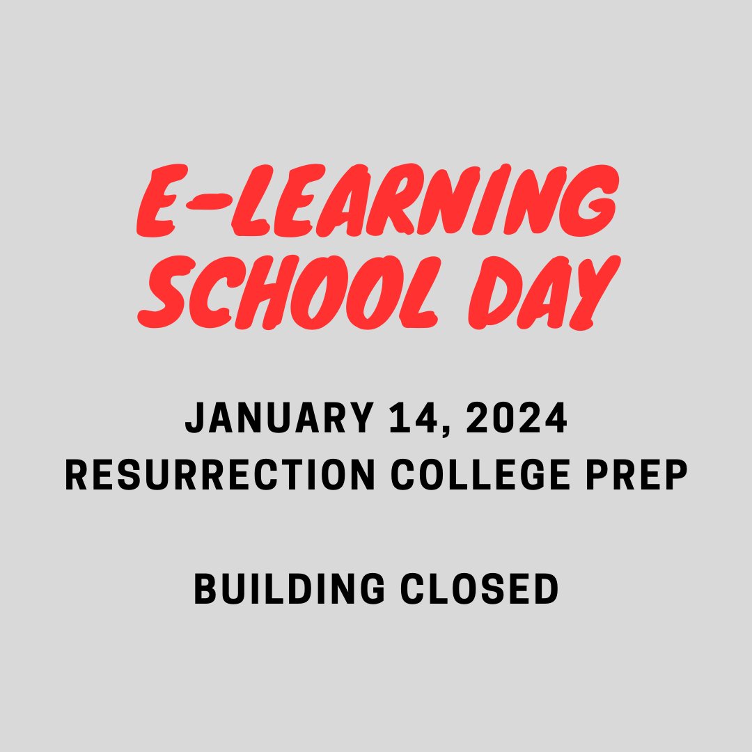 Resurrection HS (@resurrectionhs) on Twitter photo Resurrection College Prep will host an e-learning school day tomorrow, January 12, 2024 due to the anticipated inclement weather. Full details on e-learning can be found on our website, bit.ly/3HfvugB. The building will be closed to the public. Resurrection College Prep will host an e-learning school day tomorrow, January 12, 2024 due to the anticipated inclement weather. Full details on e-learning can be found on our website, bit.ly/3HfvugB. The building will be closed to the public.