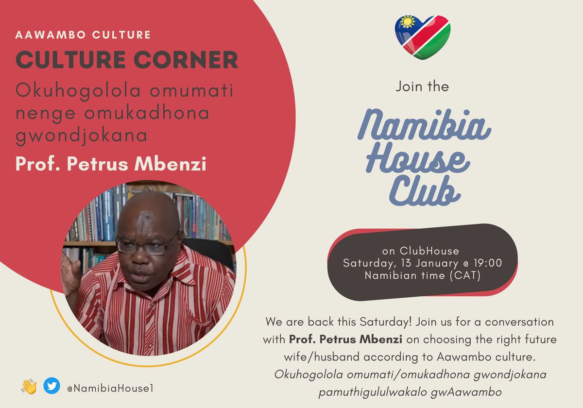 mushekojona's tweet photo. We are back this Saturday-19h00! 

Join us for a conversation with Prof. Petrus Mbenzi on choosing the right future wife/husband as per Aawambo culture.

Okuhogolola omumati/omukadhona gwondjokana pamuthigululwakalo gwAawambo.

“He’s older than me, but age is just a number” 😁 https://t.co/1A3OysLvSj