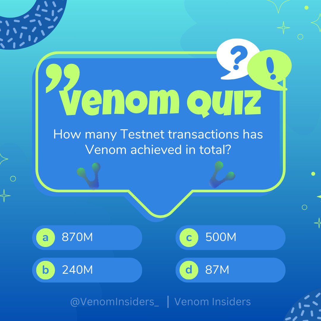 SuiInsiders's tweet photo. 🔥VENOM QUIZ🔥

How many Testnet transactions has Venom achieved in total?🤔

A. 870M
B. 240M
C. 500M
D. 87M

Leave your answer below👇

Like and RT to support us🙏

#Venom #VenomTestnet https://t.co/SHaOnymO24