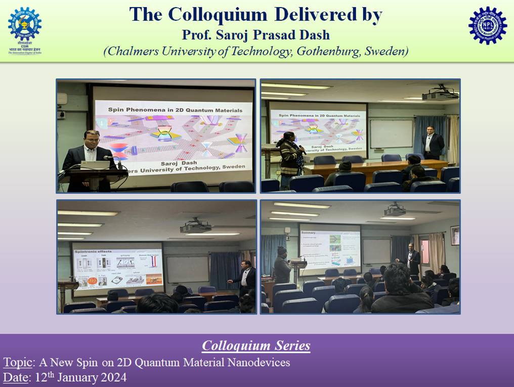 CSIR_NPL's tweet image. T00370_K  
Prof. Saroj Prasad Dash (Chalmers University of Technology, Gothenburg, Sweden) delivered Colloquium on 'A New Spin on 2D Quantum Material Nanodevices' on 12.01.2024 at @CSIR_NPL.
@CSIR_IND @chalmersuniv #Nanodevices #QuantumMaterials #NPLColloquium #nmiofindia