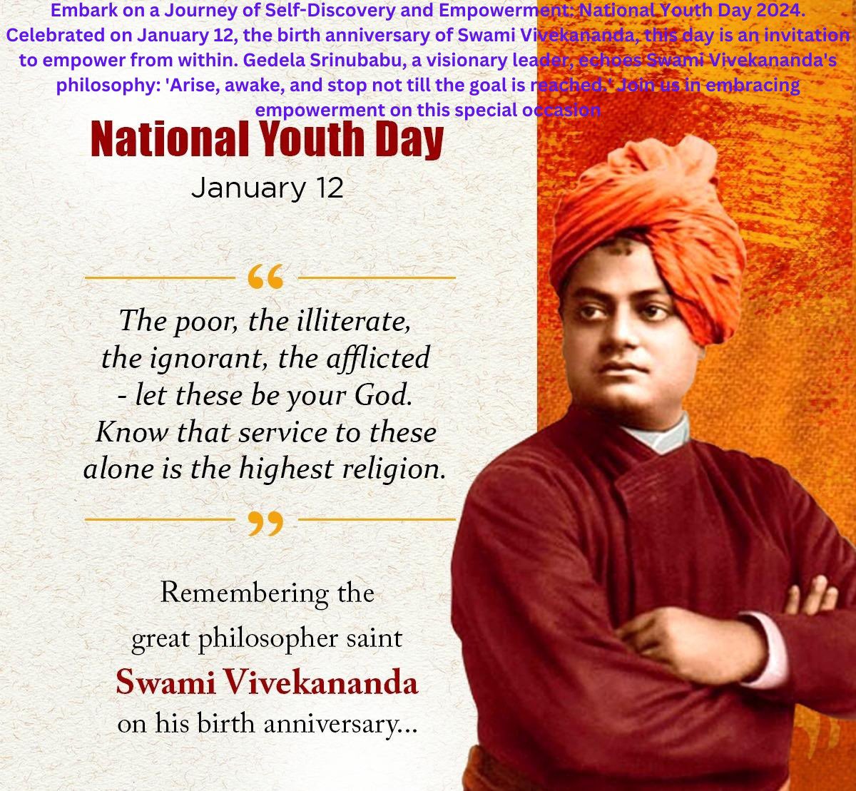DrSrinubabu's tweet photo. 🌟Unlock your potential, embrace empowerment! 🚀On National Youth Day 2024, let's channel the spirit of Swami Vivekananda. 'Arise, awake, and stop not till the goal is reached.' 🌈Join Gedela Srinubabu's journey of self-discovery and empowerment. 💪 #NationalYouthDay #Empowerment https://t.co/PeBJUXi7ia