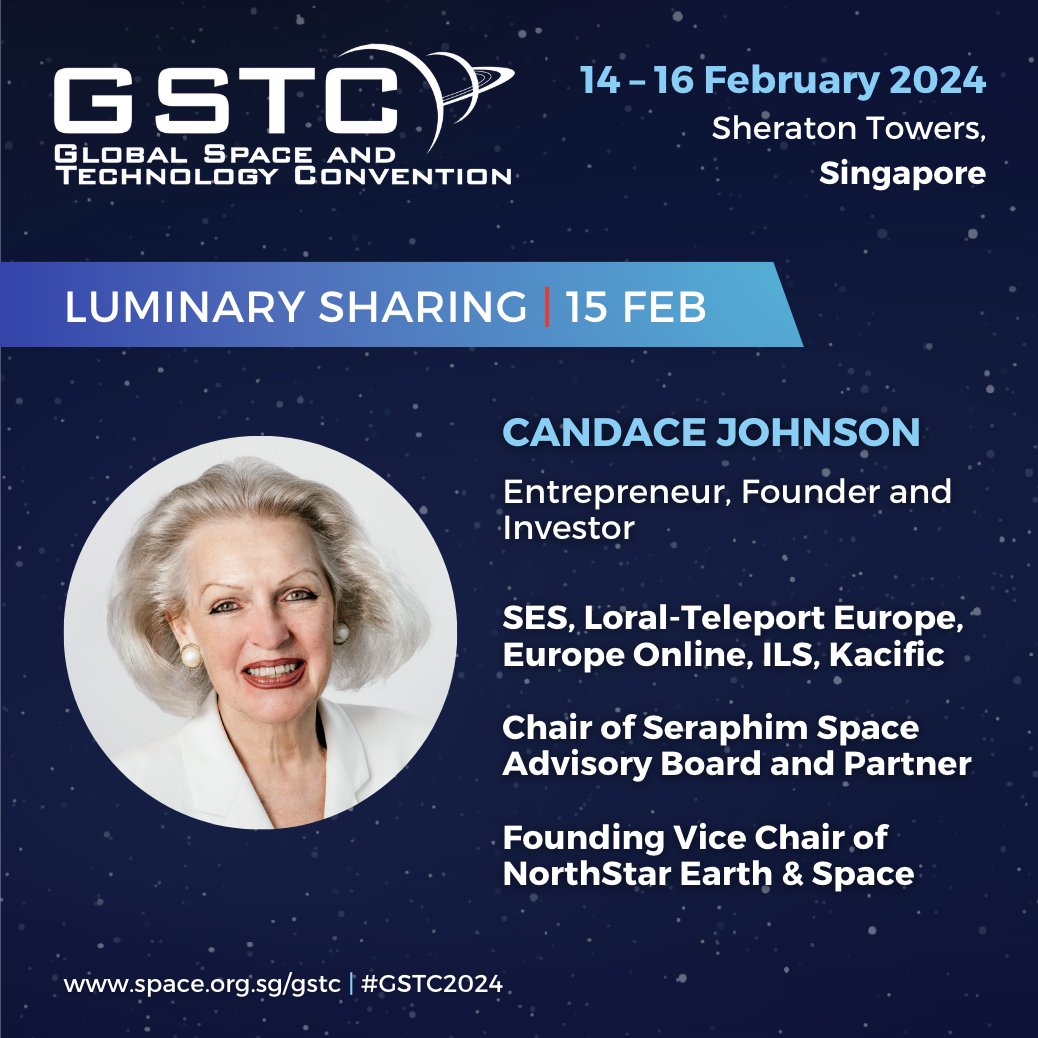 SingaporeSpace's tweet photo. Join us at GSTC 2024 as Candace shares her extraordinary journey from using Space to provide Universal Access, to then Access the Universe to today providing Networks for the Universe – an odyssey that defies earthly constraints. Register: https://t.co/IUNxRwoqRo https://t.co/PQ3rl2j45z