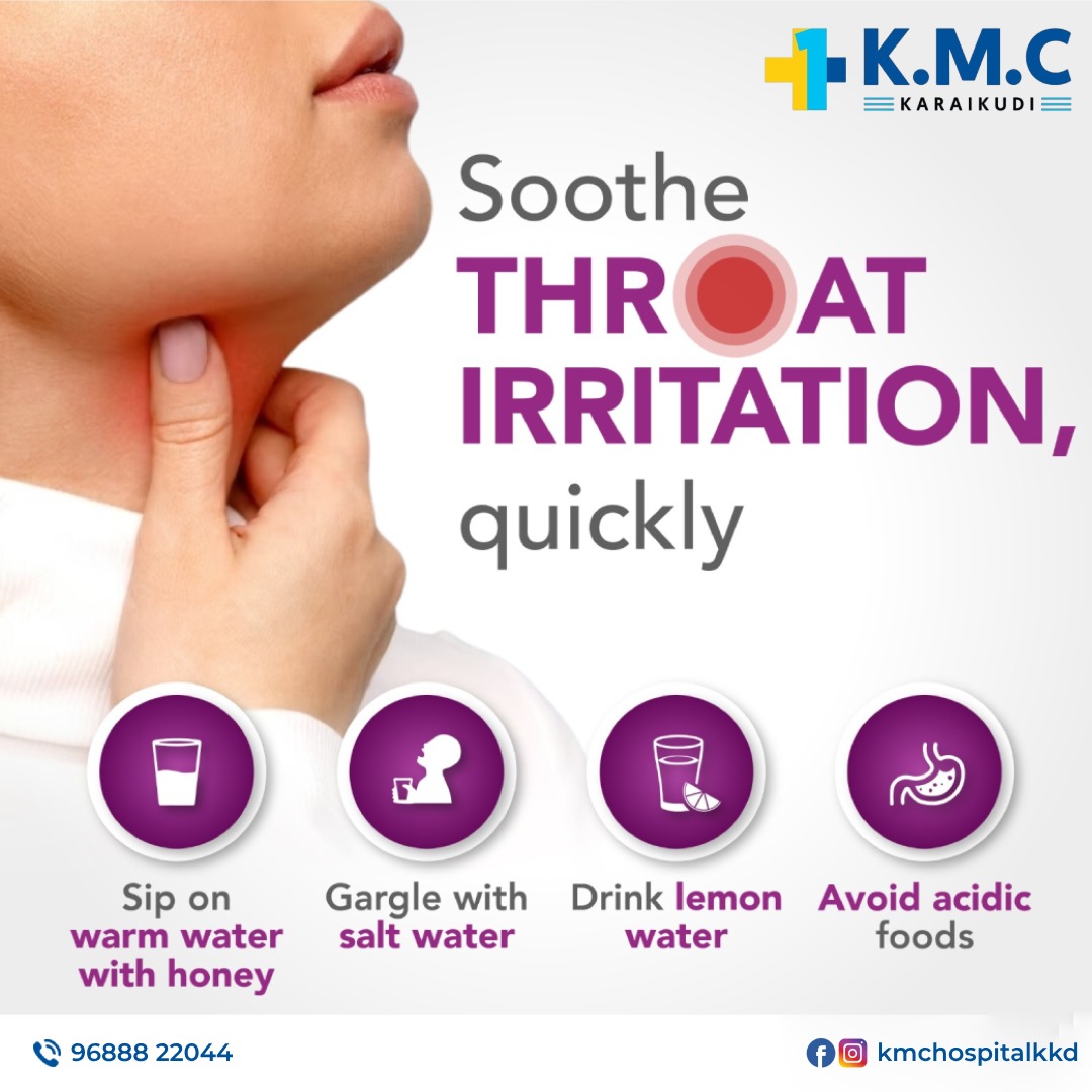 When a scratchy throat strikes, reach for time tested remedies that help ease irritation and provide much needed soothing.

#throatirritation #KMCHospitalKaraikudi #KMCforKkdi #Karaikudi