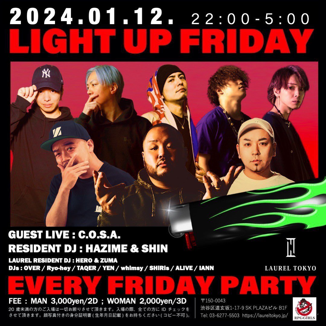 LIGHT UP FRIDAY (@light_up_friday) on Twitter photo 🔥遂に今夜🔥
GUEST LIVEとして”C.O.S.A.”が登場🎙️
1.12.Fri 22:00-5:00
LIGHT UP FRIDAY
<a href="/laurel_tokyo/">LAUREL TOKYO</a>
Guest Live
<a href="/COSA_info/">C.O.S.A. info</a>
Resident
<a href="/djhazime/">DJ HAZIME</a> <a href="/DJSHIN_JP/">DJ SHIN - Shin Tanaka</a>
DJs
<a href="/dj_over_/">DJ OVER</a> <a href="/tmjdmt/">DJ RYO-HEY</a> <a href="/tkrillex___/">Takeru</a> @djyen_24 <a href="/kasumi774053342/">激痛親知らずin jp</a> <a href="/shnsk_shiris/">s</a> and more…
Laurel DJs
<a href="/DJHER0_/">DJ_HERO</a> <a href="/zuma_jpn/">ZUMA</a> 🔥遂に今夜🔥
GUEST LIVEとして”C.O.S.A.”が登場🎙️
1.12.Fri 22:00-5:00
LIGHT UP FRIDAY
<a href="/laurel_tokyo/">LAUREL TOKYO</a>
Guest Live
<a href="/COSA_info/">C.O.S.A. info</a>
Resident
<a href="/djhazime/">DJ HAZIME</a> <a href="/DJSHIN_JP/">DJ SHIN - Shin Tanaka</a>
DJs
<a href="/dj_over_/">DJ OVER</a> <a href="/tmjdmt/">DJ RYO-HEY</a> <a href="/tkrillex___/">Takeru</a> @djyen_24 <a href="/kasumi774053342/">激痛親知らずin jp</a> <a href="/shnsk_shiris/">s</a> and more…
Laurel DJs
<a href="/DJHER0_/">DJ_HERO</a> <a href="/zuma_jpn/">ZUMA</a>