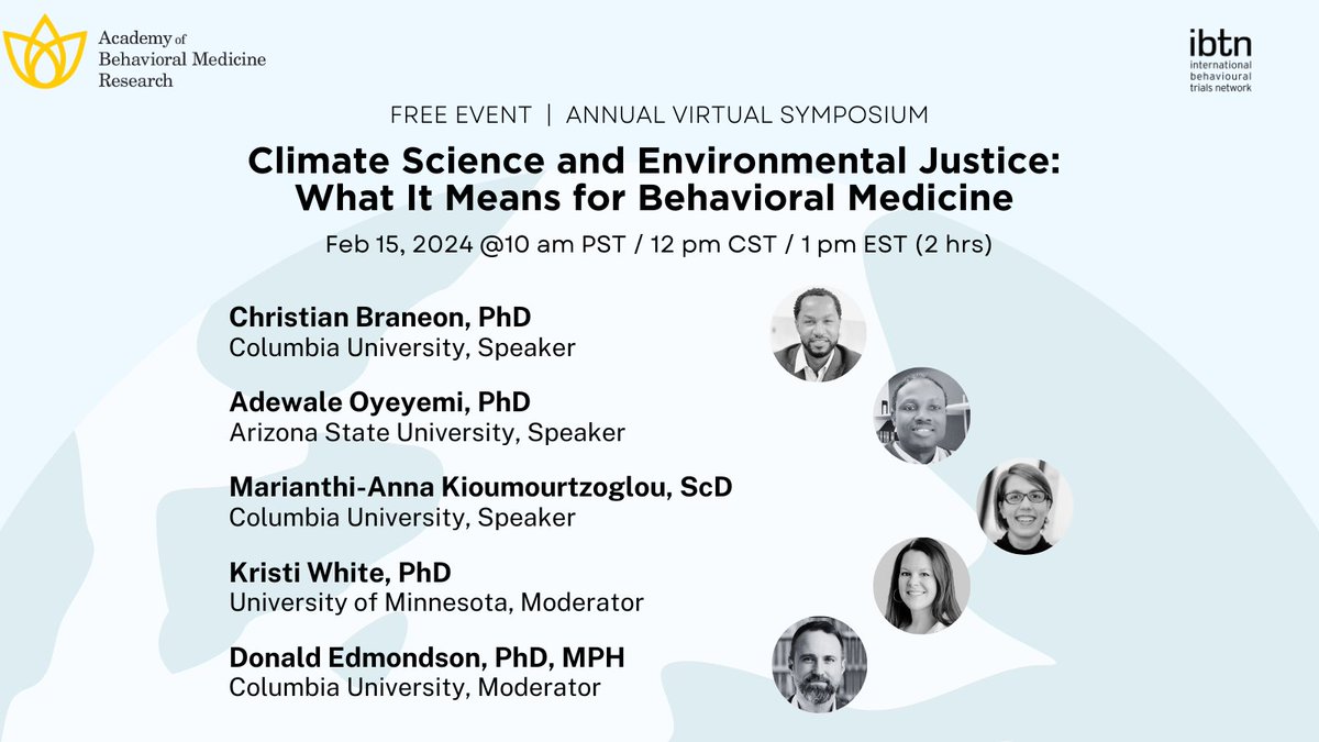 “Climate Science and Environmental Justice: What it Means for Behavioral Medicine.' Free Virtual Symposium on 02/15/24 hosted by @AcadBehavMedRes and @IBTNetwork Register here: bit.ly/3RZ4FCr & please share widely