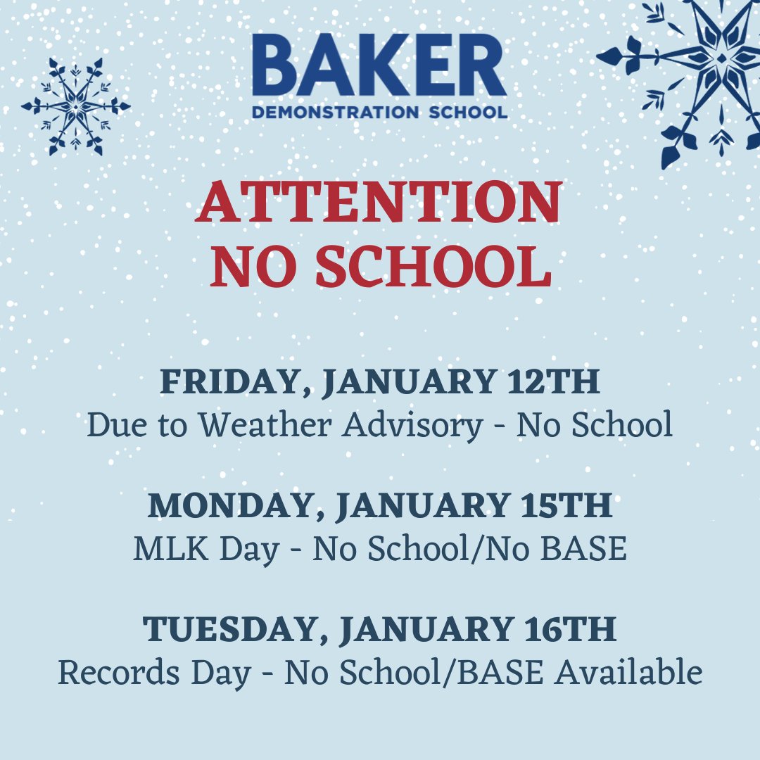 BakerDemSchool's tweet photo. Due to the forecasted severe weather conditions for Friday, January 12, Baker will be closed. All classes, before/after care, sports practices/games are cancelled for January 12. It will NOT be an e-learning day. Stay warm and stay safe! https://t.co/txt55QPEYJ