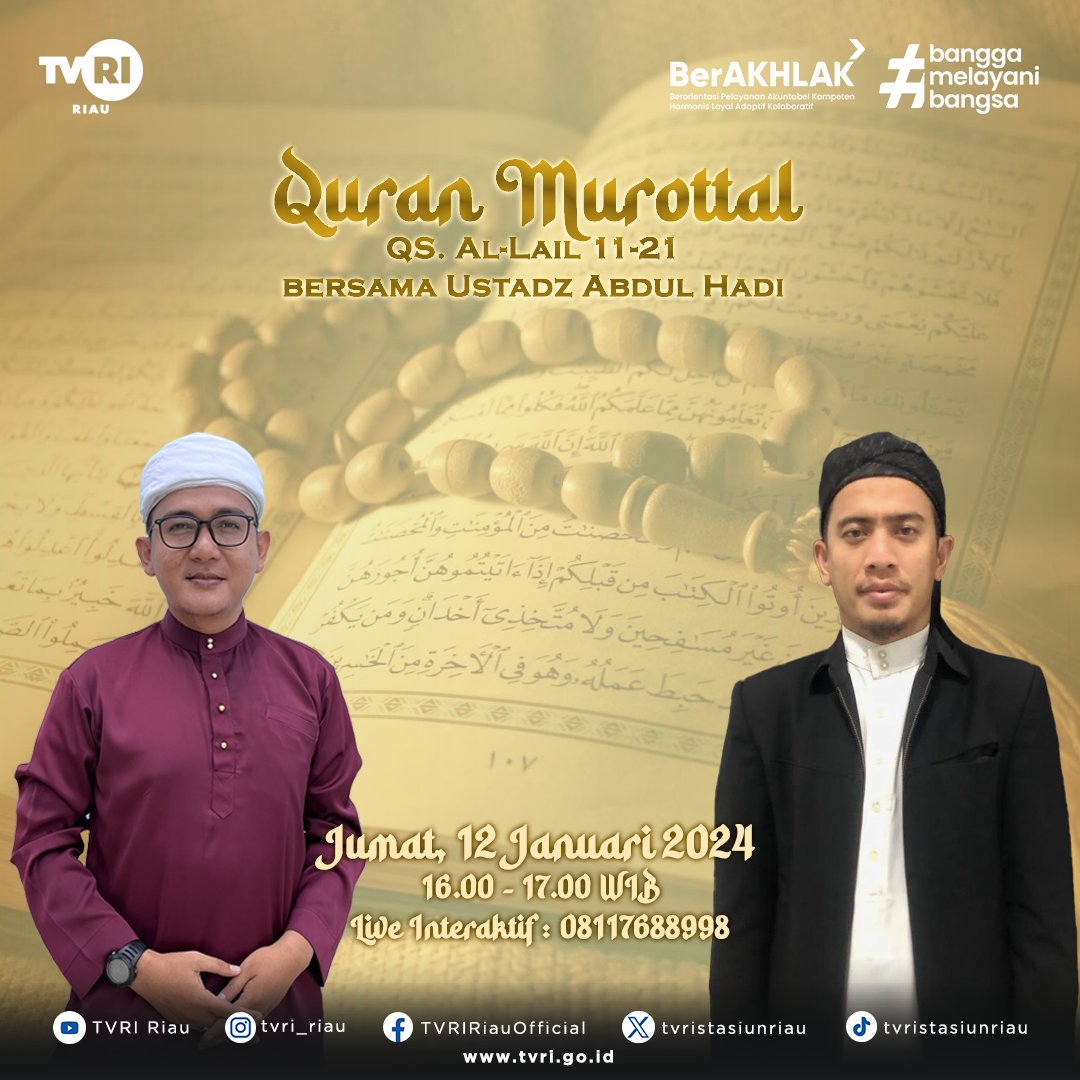 Mari mengaji bersama dan simak ulasan lengkap mengenai makna dan Ilmu Tajwid di Program Quran Murottal TVRI Riau. Live Interaktif Jumat, 12 Januari 2024 (Pukul 16.00-17.00 WIB) bersama Narasumber Ustadz Abdul Hadi Maqro' : Al-Lail 11-21