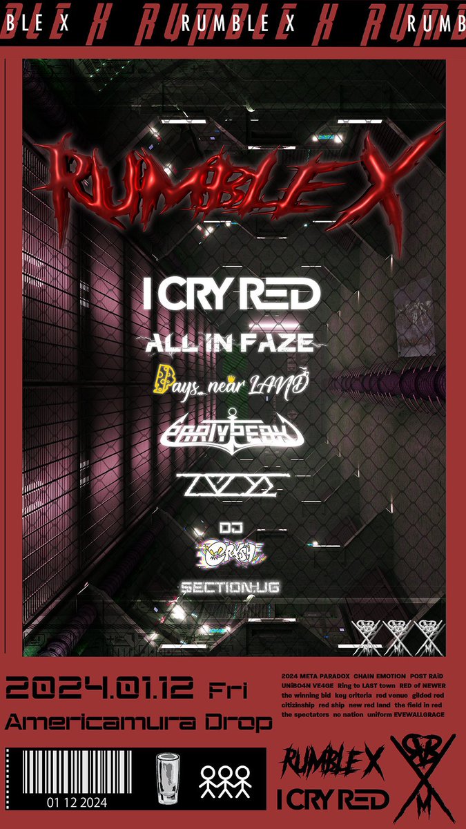 DaysnearLAND's tweet photo. 【🧀本日🐁】
2024.1/12(金) @アメリカ村DROP
I CRY RED主催 ''RUMBLE X''
I CRY RED
ALL iN FAZE
Days,near LAND
PartyPeak
ZEYΣ
DJ/
CRXSH
Section U.G
#ICRYRED
#RUMBLEX
#ランブル https://t.co/jrAZCnhJiI