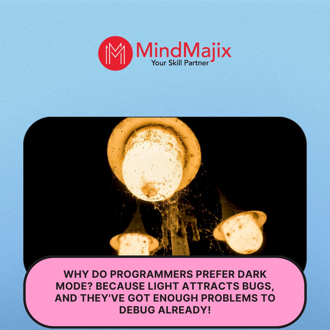 mindmajix's tweet image. Debugging in the dark side! 🌑💻 Light attracts bugs, and we're here for the code drama.
#DarkModeDev #CodingChronicles #DebugLife #ProgrammerProblems #ByteMeNot #TechHumor #MindMajix #Trends2024