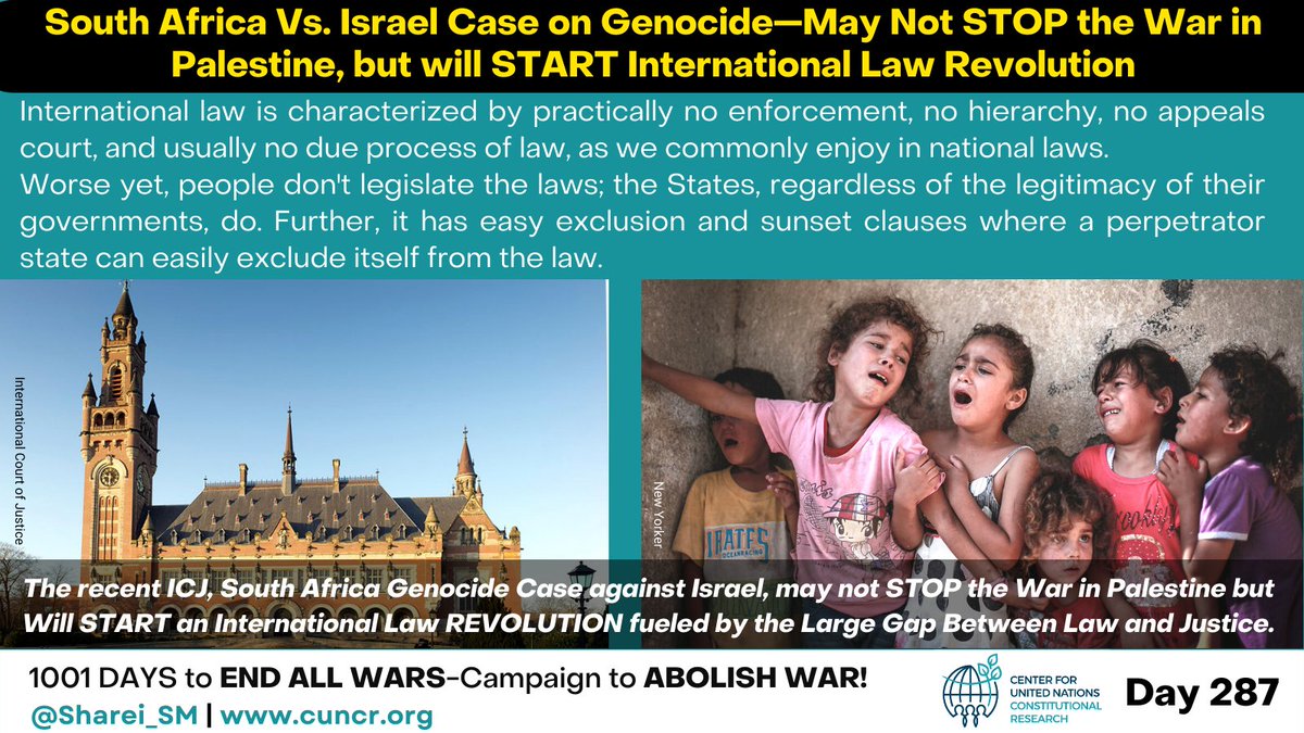 S. Africa Vs. Israel —May Not STOP the War in Palestine, but will START International Law Revolution. #IntLaw is characterized by NO enforcement, hierarchy, appeals court, or due process of law, as we commonly enjoy in national laws. Worse yet, people don't legislate the laws;…