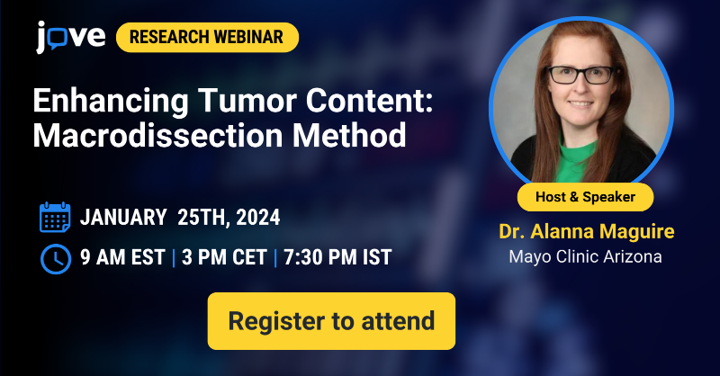 JoVEJournal's tweet photo. Researchers, do you want to explore a method to enhance tumor detection accuracy?

Join the JoVE webinar where Dr. Alanna Maguire, Assoc—consultant &amp; Asst. Prof. of Cancer Biology at Mayo Clinic Arizona will discuss a Tumor Macrodissection method.
