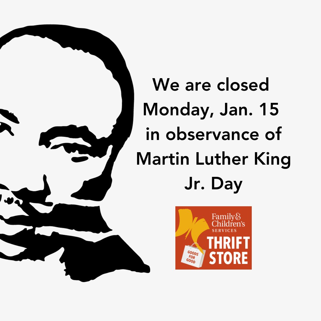 We would like to inform you that our store will be closed on Monday, Jan. 15, in observance of Martin Luther King Jr. Day. We will resume regular business hours on Tuesday, Jan. 16. Thank you for your understanding and support. #fcsthrift #retail #shopping #holidays