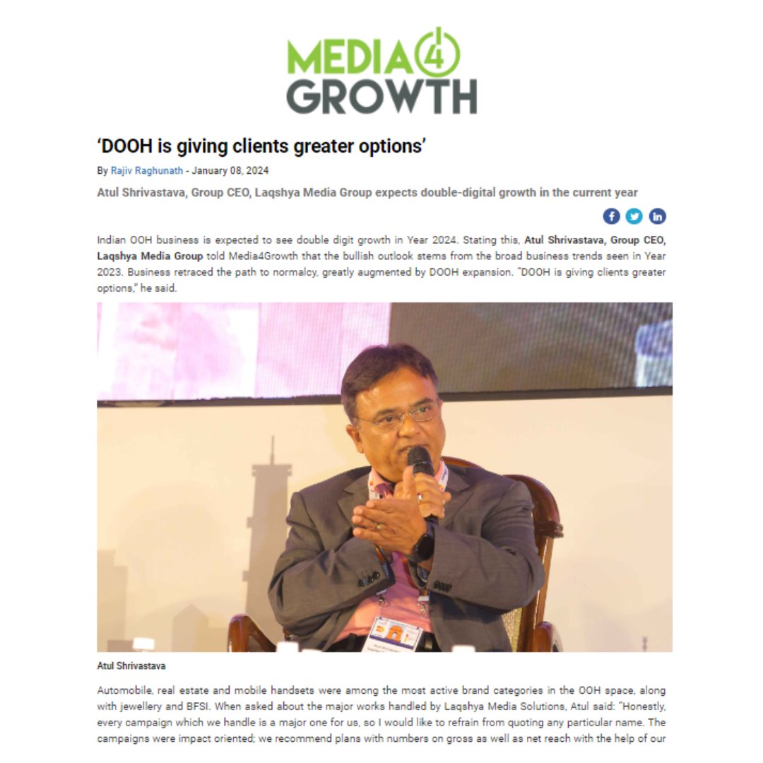 Atul Shrivastava, Group CEO of Laqshya Media Ltd, predicts double-digit growth in the Indian OOH industry by 2024. Click here for more: lnkd.in/gAE76gaP