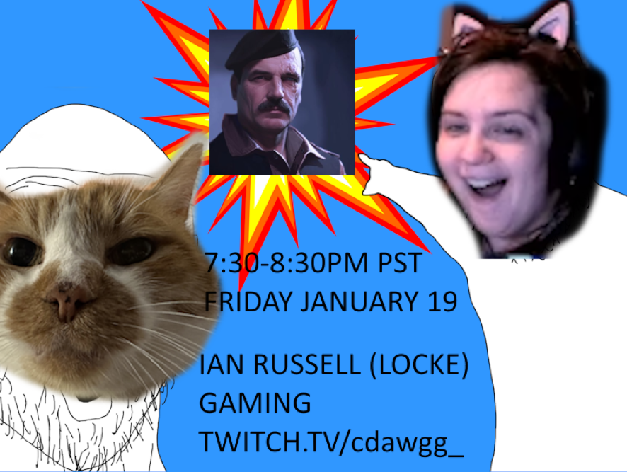 cdawgg_real's tweet photo. CUP AND I ARE EXCITED TO ANNOUNCE THAT NEXT FRIDAY (January 19th) WE WILL BE JOINED BY @LockePayday ON STREAM FOR SOME HEISTING. PLEASE STOP BY AND SAY HELLO. 

Friday, January 19th
7:30-8:30 PST

(chat helped make the graphic) https://t.co/ygyjv0M7Dr