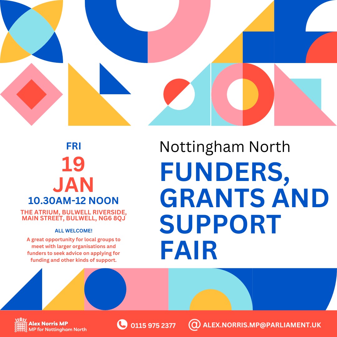 NEXT WEEK: I will be hosting a Funders, Grants & Support Fair on Friday 19 January 10.30am-12pm at Bulwell Riverside. We’ll be joined by national and local organisations including @NottinghamCVS & @TNLComFund. All local groups and residents in Nottingham North are welcome!