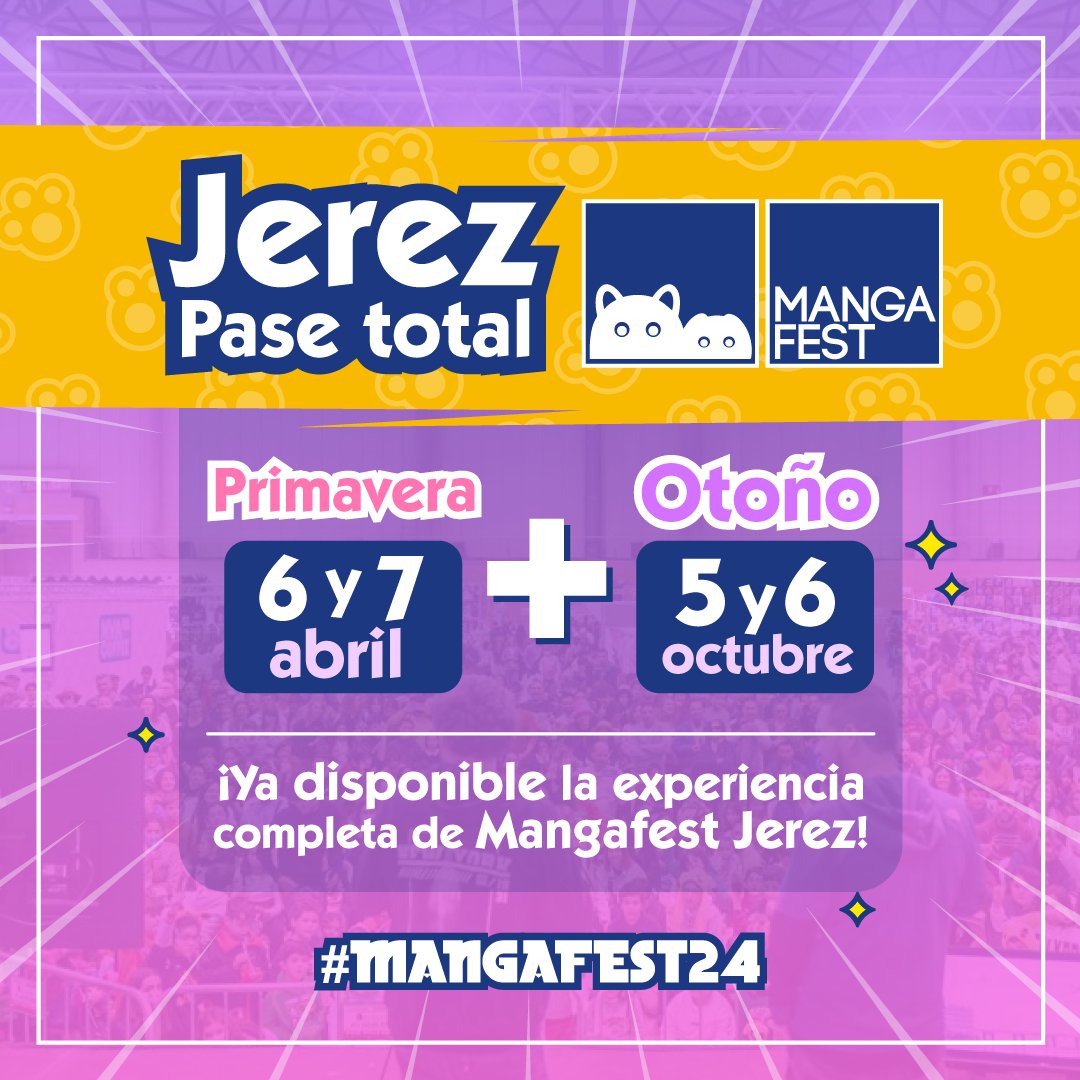 📣 #Mangafest24 vuelve a #Jerez por partida doble 📣 Nos vemos en: ✨ Primavera el 6 y 7 de abril ✨ Otoño el 5 y 6 de octubre Las entradas ya están a la venta con la novedad del Pase Total para asistir a las dos ediciones 🔥 📍 IFECA (Jerez) 💻 mangafest.es