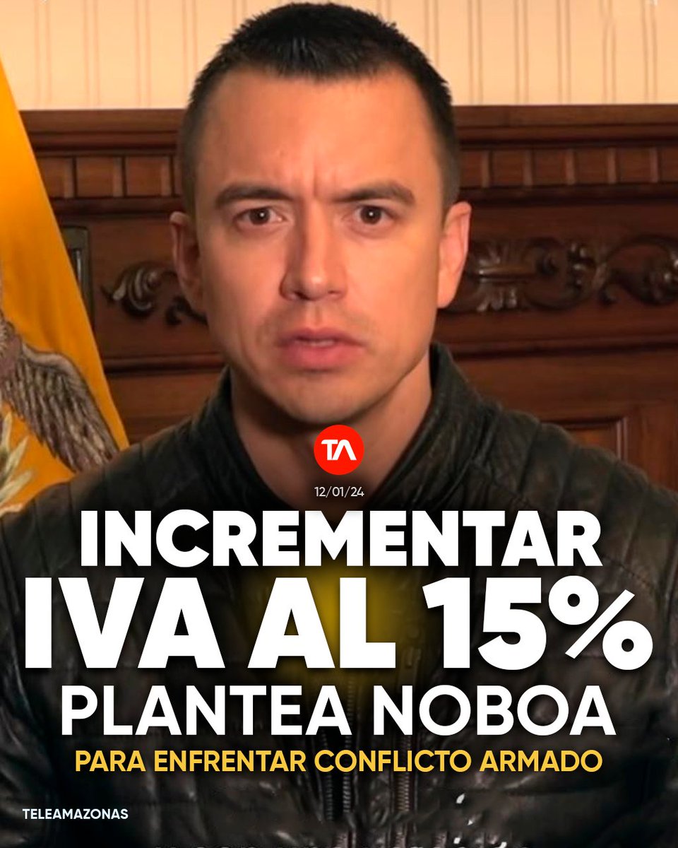 #ATENCIÓN | Presidente Daniel Noboa remite a la Asamblea Ley para subir el IVA al 15% en Ecuador. ¿Desde cuándo? ow.ly/4BCW50QqjuS