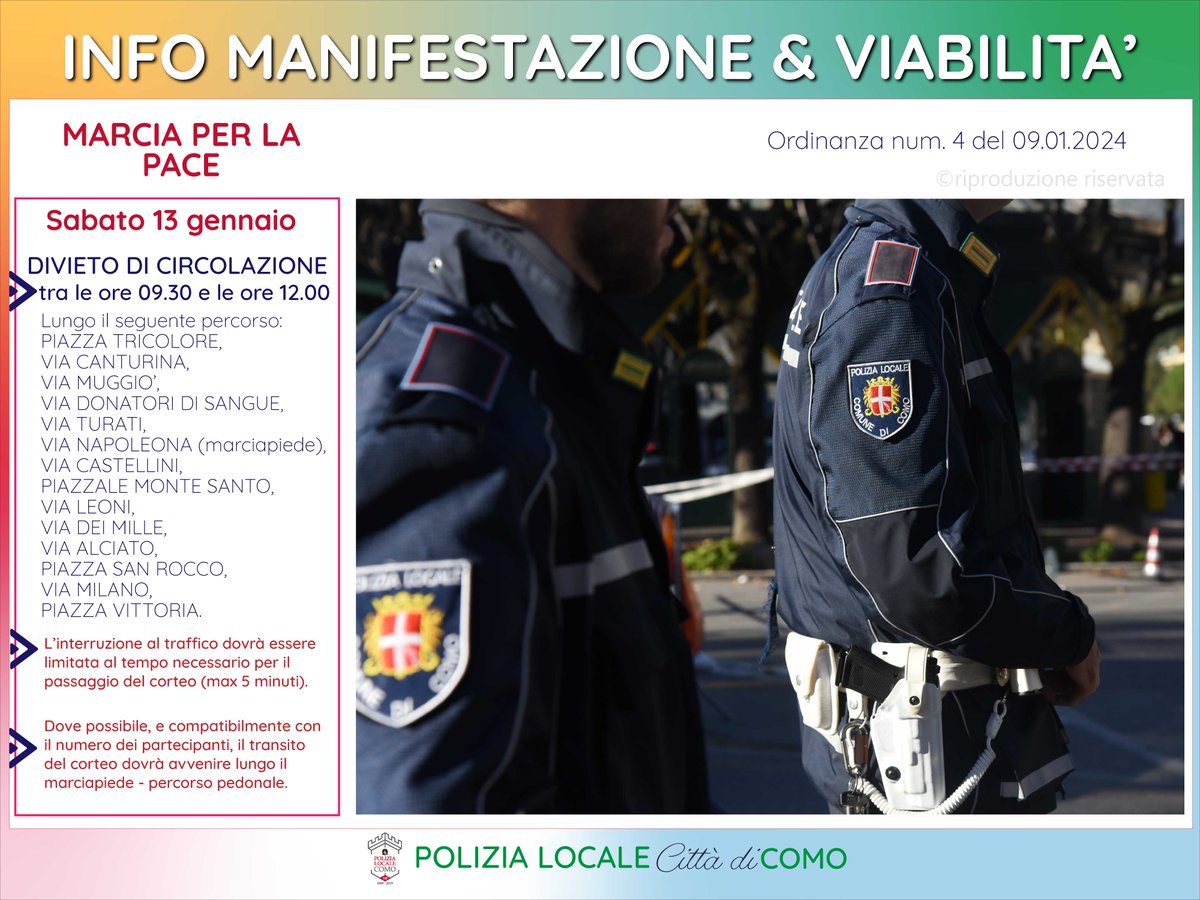 𝗜𝗡𝗙𝗢 𝗠𝗔𝗡𝗜𝗙𝗘𝗦𝗧𝗔𝗭𝗜𝗢𝗡𝗘 &amp; 𝗩𝗜𝗔𝗕𝗜𝗟𝗜𝗧𝗔'
MARCIA PER LA PACE 
 SABATO 13 GENNAIO
Provvedimenti viabilistici 

#PoliziaLocaleComo #Como #MarciadellaPace #InfoViabilita