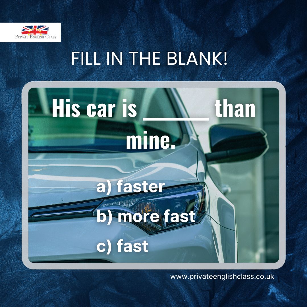 PEC_English's tweet image. 🚗💨 Complete the Comparison! &apos;His car is ________ than mine.&apos;

Drop your answers in the comments below! Let&apos;s compare notes! 📝🚦

#LanguageChallenge #FillInTheBlank #InteractiveLearning