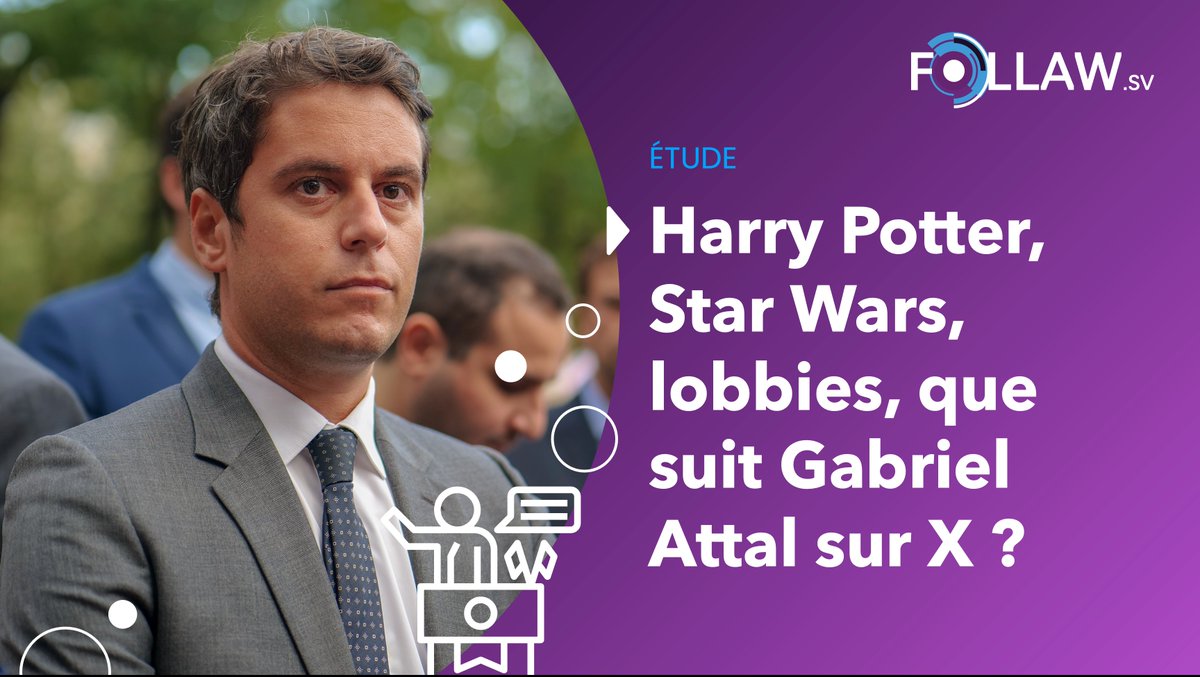 Harry Potter, Star Wars, lobbies, que suit <a href="/GabrielAttal/">Gabriel Attal</a> sur X ? 

Propulsé nouveau premier ministre à l’âge de 34 ans, Gabriel Attal suscite les commentaires et réactions, Mais sur base des followings, que pouvons-nous dire de Gabriel Attal ? ↩️
