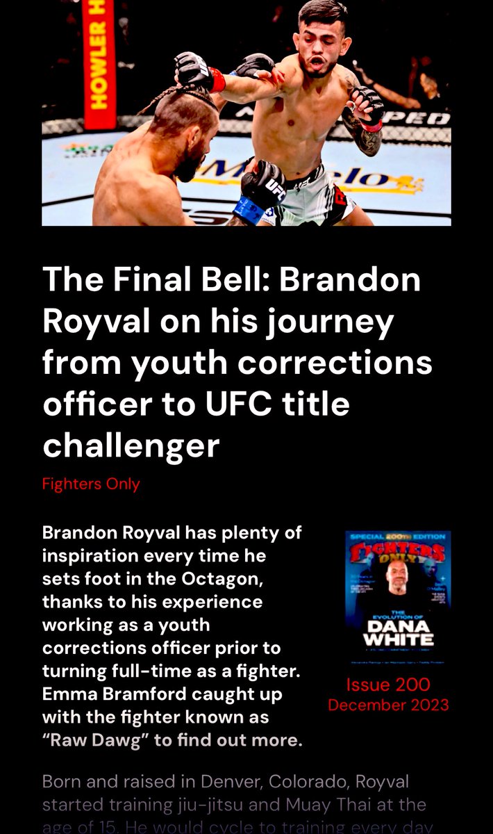 An article written by @EmmaBramford looking into @brandonroyval and his journey and how it’s made him into one of the top 5 flyweights in the UFC right now. 
Royval fights again in February in Mexico.
Catch this article by subscribing to @FightersOnly magazine. 
#MMATwitter #UFC