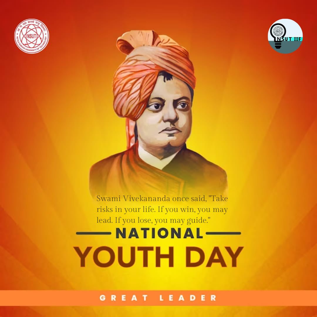 Commemorating the wisdom and ideals of Swami Vivekananda on National Youth Day. May his teachings inspire us to strive for knowledge, compassion, and positive change.
#NationalYouthDay  #nsutiif #innovation #startup