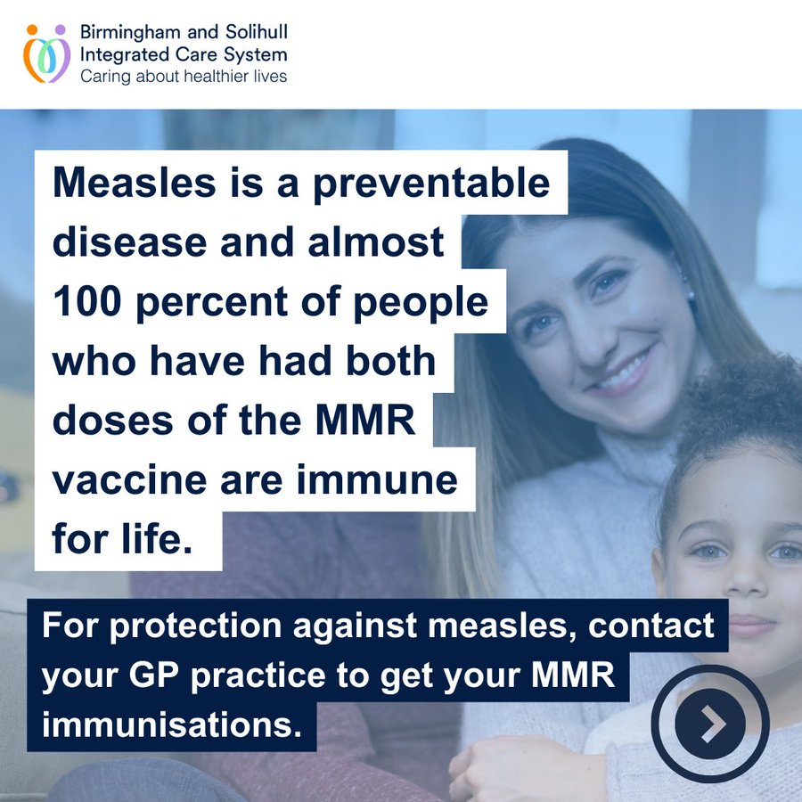 LeaderofBirmingham (@brumleader) on Twitter photo Measles is a preventable disease and almost 100 percent of people who have had both doses of the MMR vaccine are immune for life.
For protection against measles, contact your GP practice to get your MMR immunisations.
Learn more from <a href="/NHSBSol/">NHS Birmingham and Solihull</a>'s campaign: bit.ly/46QPPn1 Measles is a preventable disease and almost 100 percent of people who have had both doses of the MMR vaccine are immune for life.
For protection against measles, contact your GP practice to get your MMR immunisations.
Learn more from <a href="/NHSBSol/">NHS Birmingham and Solihull</a>'s campaign: bit.ly/46QPPn1