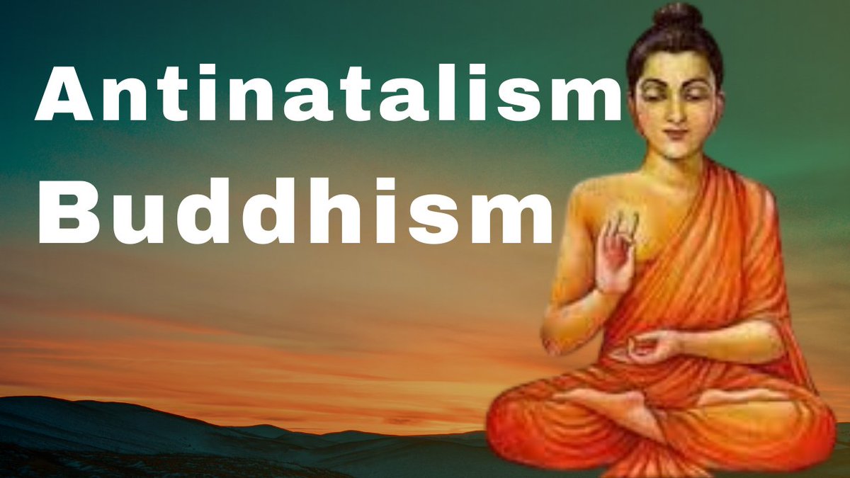 tinyurl.com/antinatalismbu… #antinatalism #antinatalist #Buddhism #Hinduism #Hindus #buddha