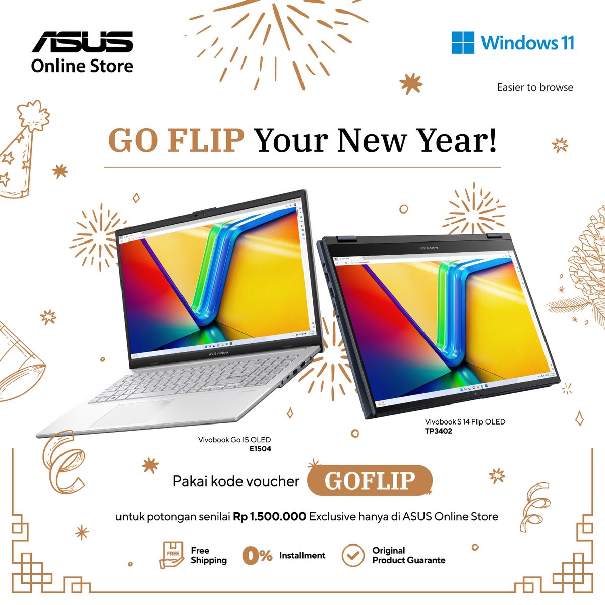ASUS_Indonesia's tweet photo. Ketik โGOFLIPโ saat checkout di ASUS Online Store untuk dapatkan diskon Rp1.500.000!
Berlaku di model Vivobook Go (E1504) & Vivobook Flip (TP3402).
Dapat free shipping juga loh!
Mau cicilan 0%? Bisa juga kok ๐
Produk di kami dijamin 100% original! ๐ฏ
#ASUSOnlineStoreID https://t.co/DXBRC7we9j